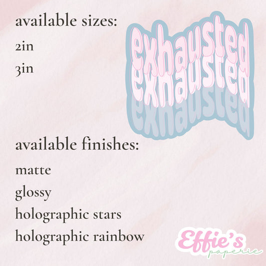 Exhausted Sticker