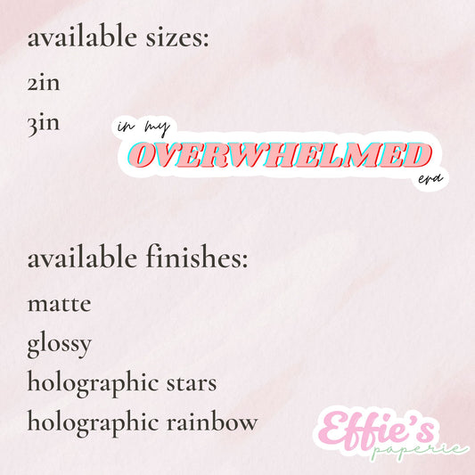 In My Overwhelmed Era Sticker