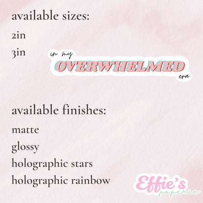 In My Overwhelmed Era Sticker