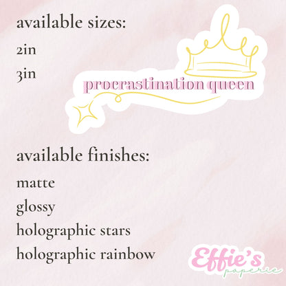 Procrastination Queen Sticker