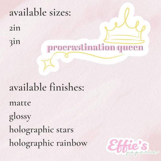 Procrastination Queen Sticker